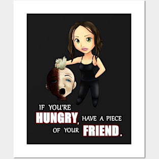 If You're Hungry... Posters and Art